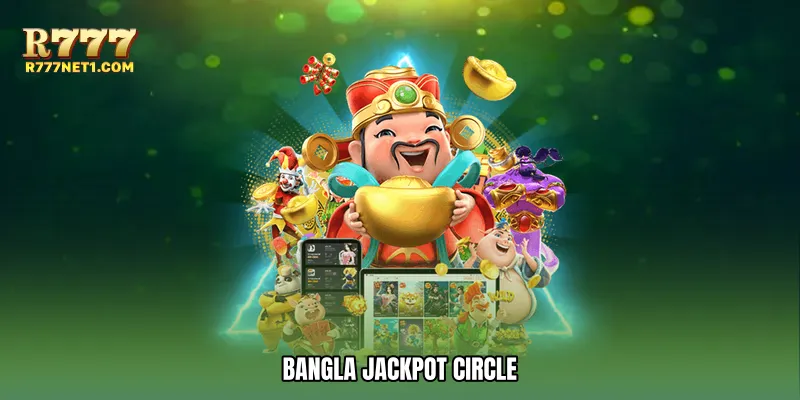 Bangla jackpot circle