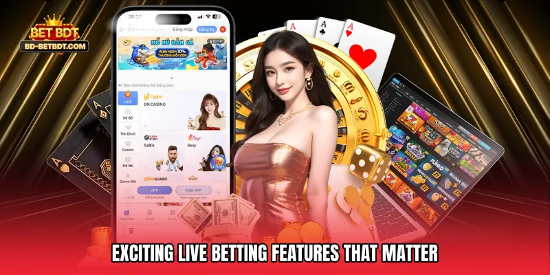 Exciting Live Betting Features That Matter