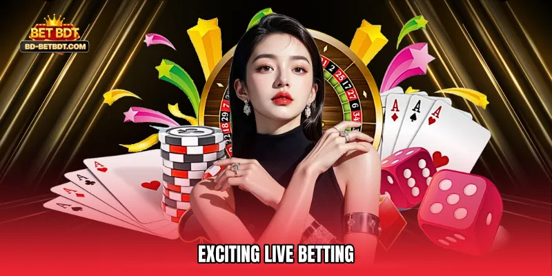 Exciting Live Betting