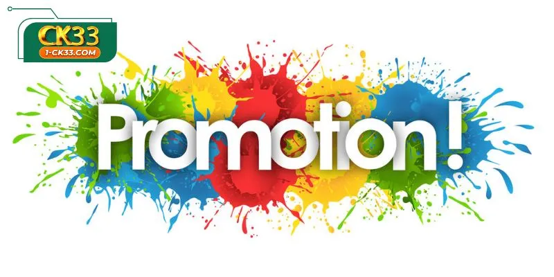 World Class Rewards and Global Standards for CK33 promotions