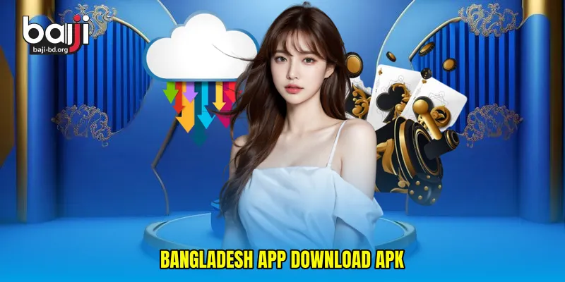 Bangladesh app download APK