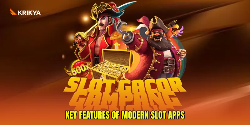 Key Features of Modern Slot Apps