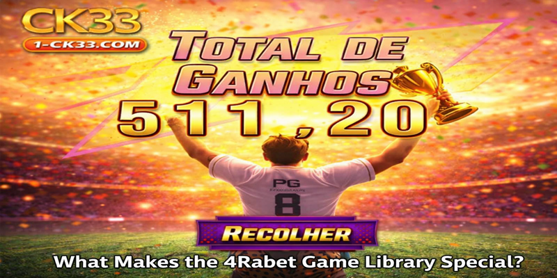 What Makes the 4Rabet Game Library Special