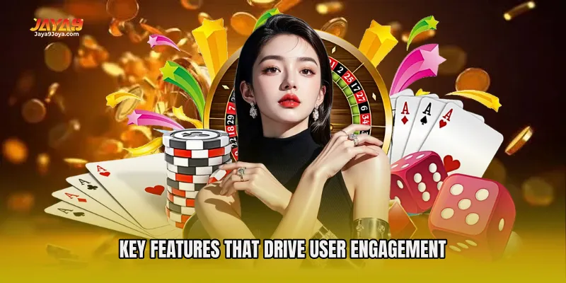 Key Features That Drive User Engagement