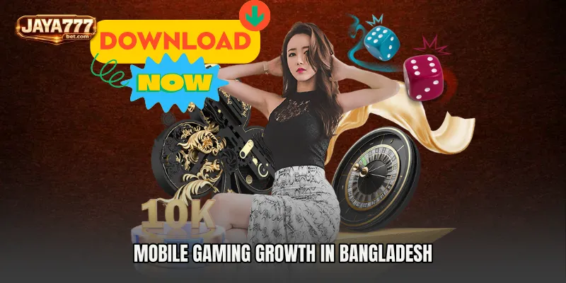 Mobile Gaming Growth in Bangladesh