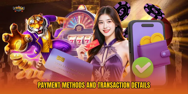 Payment Methods and Transaction Details