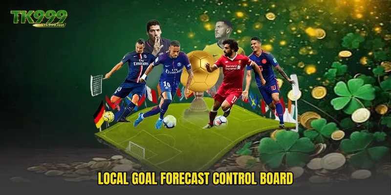 Local goal forecast control board