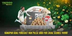Rangpur Goal Forecast Hub Pulse Grid For Local Scores TK999