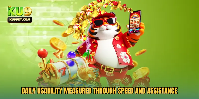 Daily usability measured through speed and assistance